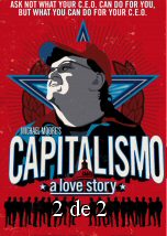 Capitalismo Una Historia de Amor 2 de 2