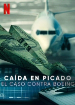 Caida en picado: El caso contra Boeing