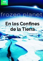 Frozen Planet: En los Confines de la Tierra