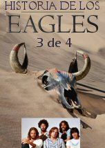 Historia de los Eagles 3 de 4
