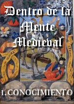 Dentro de la Mente Medieval: Conocimiento