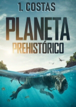 Planeta prehistorico: Costas