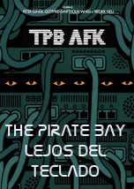 The Pirate Bay lejos del teclado