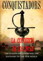 Conquistadores: La conquista de los Incas