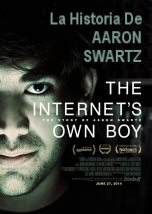 La historia de Aaron Swartz El chico de Internet