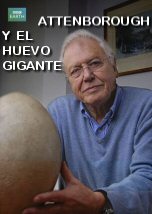 Attenborough y el Huevo Gigante