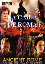 La antigua Roma: La caida de Roma