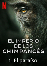 El imperio de los chimpances: El paraiso