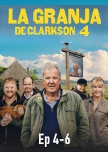 La granja de Clarkson 4 Ep 4-6