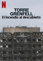 Torre Grenfell: El incendio al descubierto