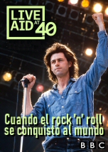 Live Aid: Cuando el rock and roll conquisto al mundo