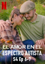 El amor en el espectro autista S4 Ep 6-7