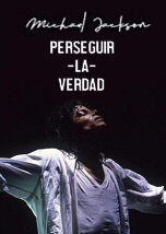Michael Jackson: Perseguir la verdad