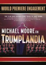 Michael Moore en TrumpLandia