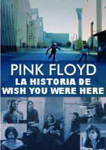 Pink Floyd: La Historia de Wish You Were Here