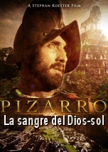 Pizarro: La sangre del Dios-sol