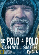 De polo a polo con Will Smith Ep 3-4
