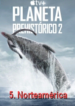 Planeta prehistorico II: Norteamerica