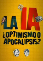 La IA: Optimismo o apocalipsis