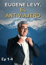 Eugene Levy, el antiviajero Ep 1-4