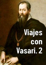 Viajes con Vasari 2