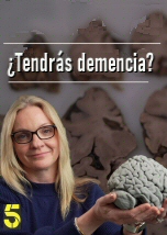 Tendras demencia