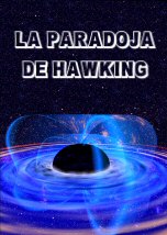 La Paradoja de Hawking