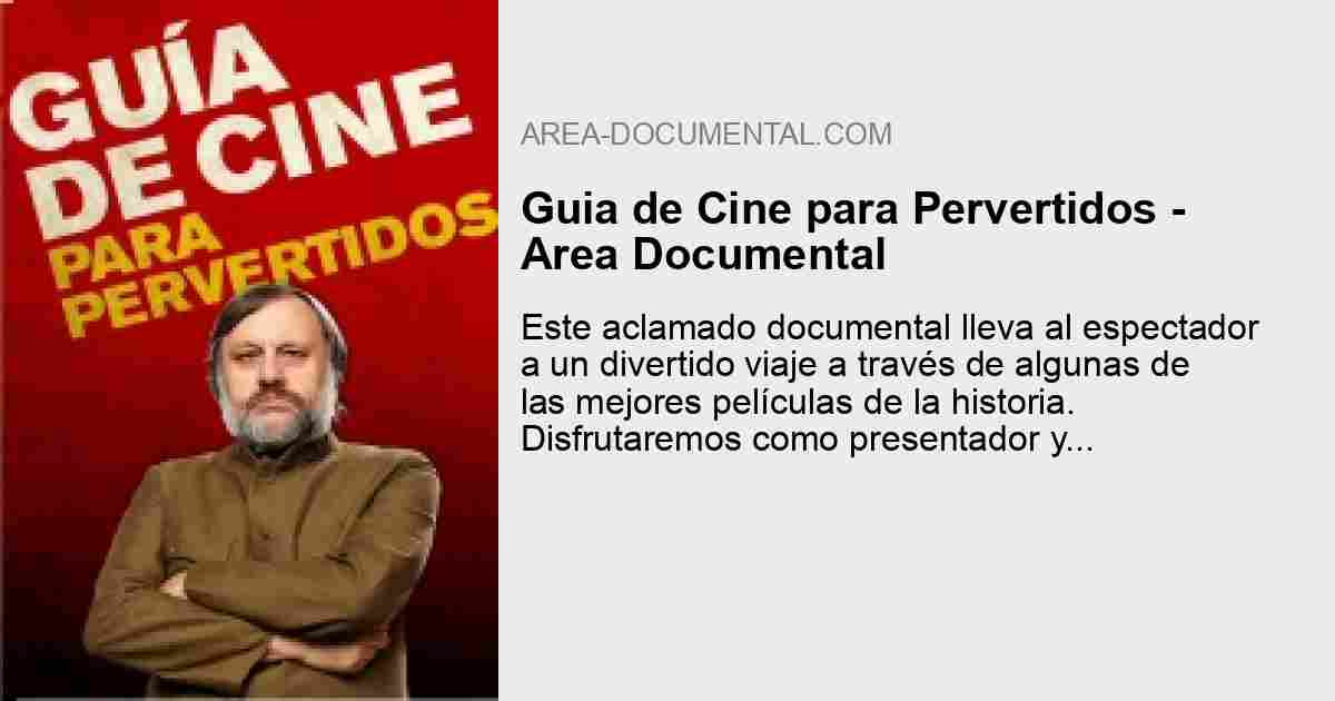 Guia de Cine para Pervertidos Area Documental