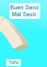 Tofu: Buen Sexo Mal Sexo